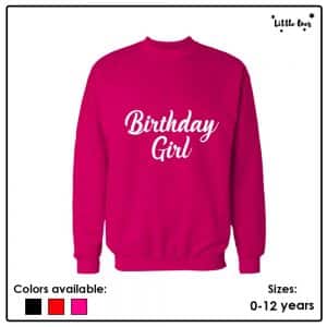 Birthday Girl Kids Sweatshirt